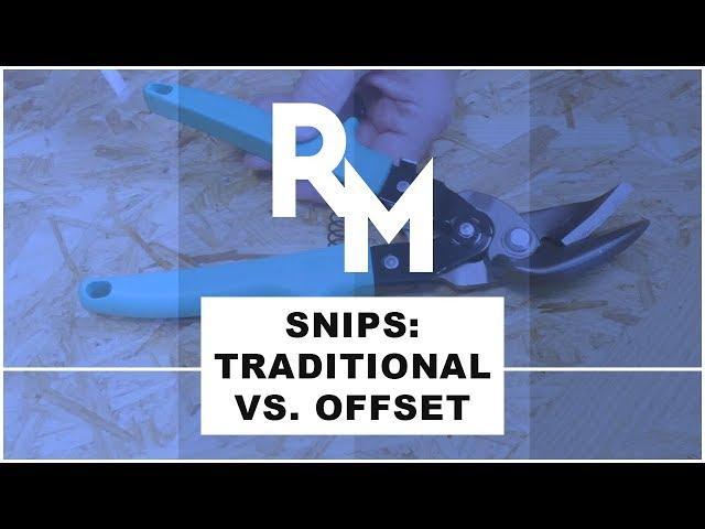 Traditional Vs. Offset Snips