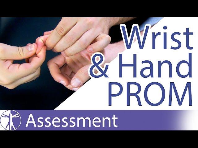 Passive Range of Motion: Wrist & Hand