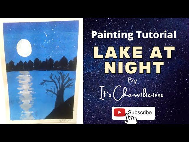 Painting Tutorial | Lake At Night | It's Charvilicious | Charvi Malhotra