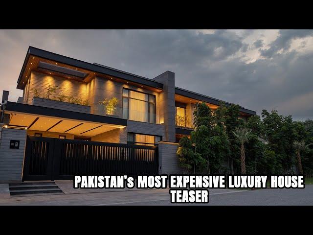 Teaser - Pakistan's Most Expensive 4 Kanal House by Mazhar Munir