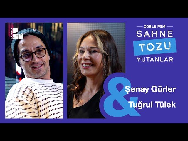 Sahne Tozu Yutanlar #53 Şenay Gürler & Tuğrul Tülek