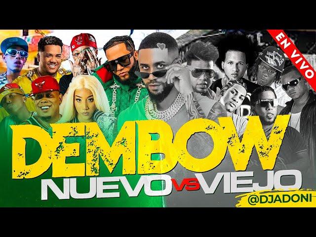 DEMBOW MIX  DEMBOW NUEVO VS DEMBOW VIEJO   MEZCLADO EN VIVO POR DJ ADONIII