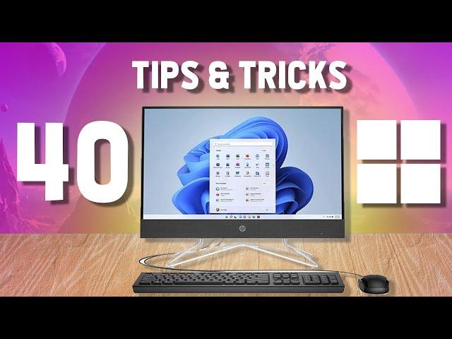 40 Windows 11 Tips and Tricks