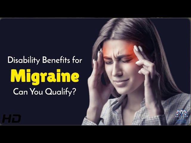 Can Migraines Qualify You for Disability Benefits? Here’s What You Need to Know!