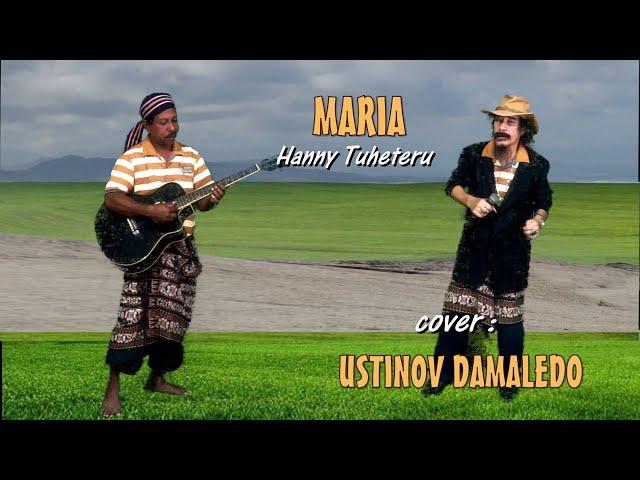 MARIA cip  Hanny Tuheteru Cover USTINOV DAMALEDO Musik AGUS DON