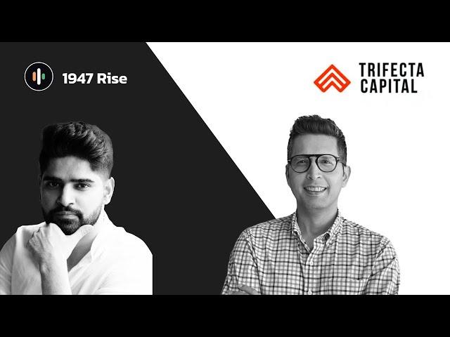 33. Rahul Khanna (Trifecta Capital) | 1947 Rise