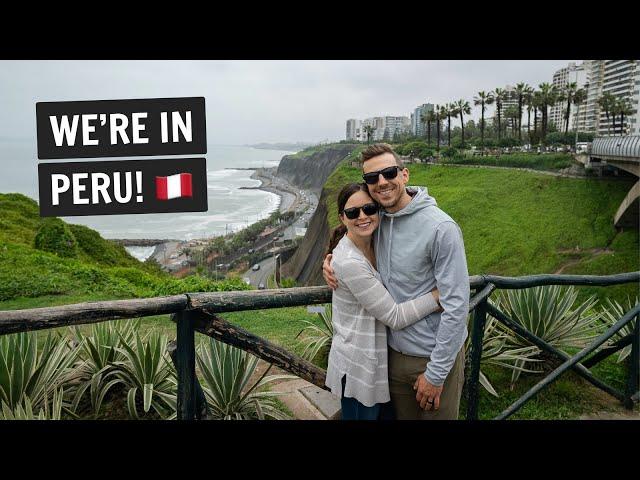 We're in PERU!  The BEST two days in Lima!