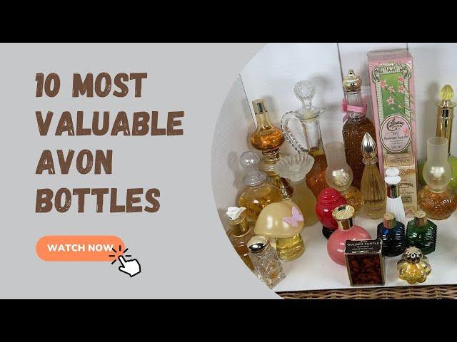 10 Most Valuable Avon Bottles