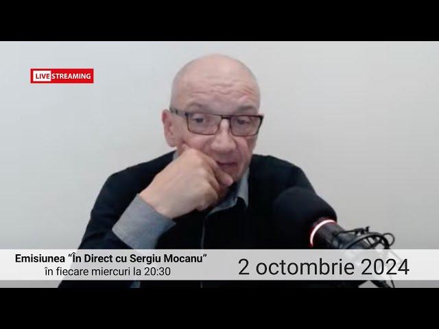 În direct cu Sergiu Mocanu din 2 octombrie 2024