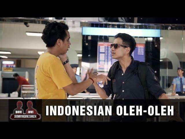 SkinnyIndonesian24 | Dovi & Jovi - Indonesian Oleh Oleh