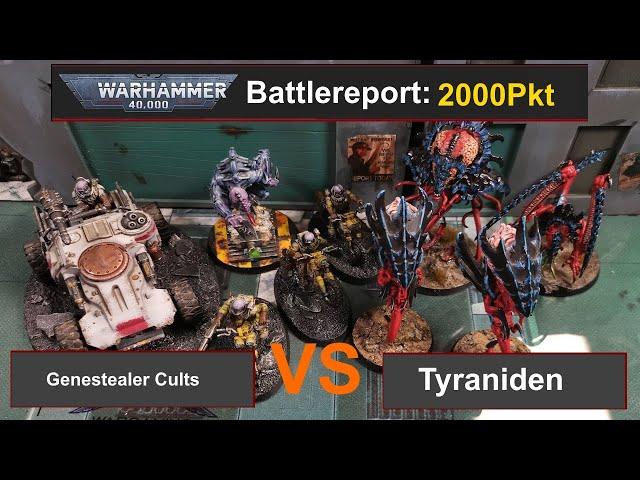 Warhammer 40k Battlereport: Genestealer Cults vs. Tyraniden 2000Pkt 10.Edi deutsch