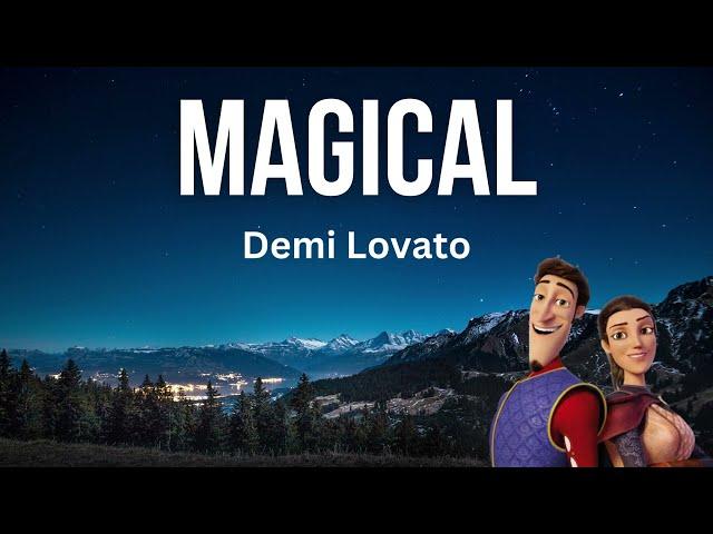 Demi Lovato - Magical (Lyrics) - Charming Soundtrack