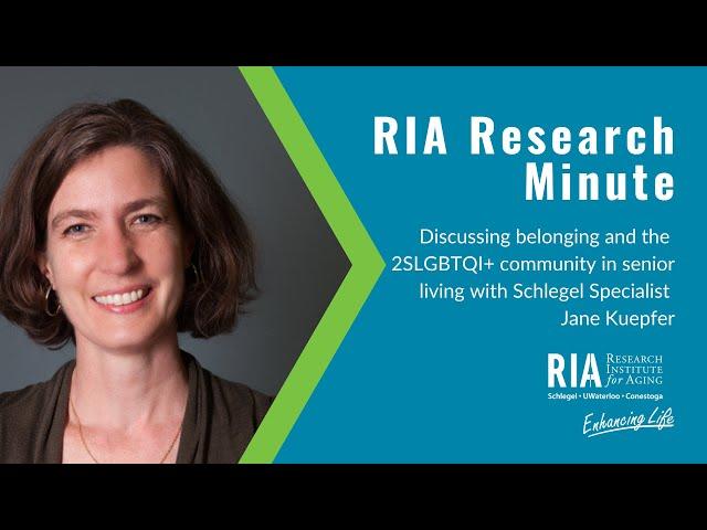 Research minute: 2SLGBTQI+ community in senior living with Jane Kuepfer