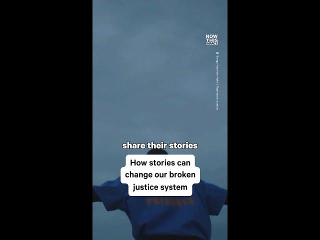 Stories That Transform Our Justice System