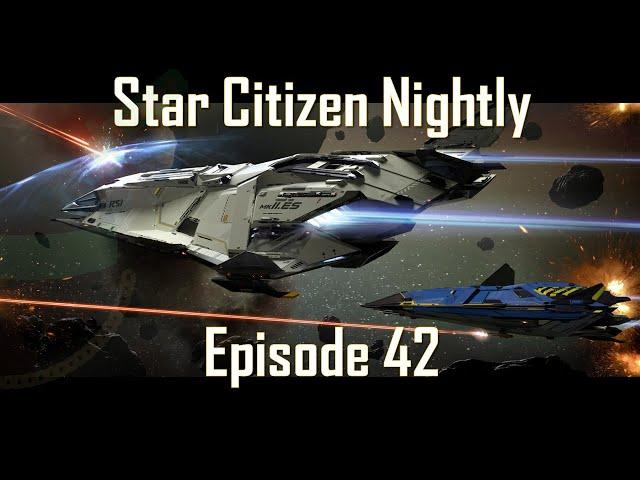 Star Citizen Nightly: NEW SHIP ALERT, Squadron 42 Monthly Report, and GOOD MFD's Finally!