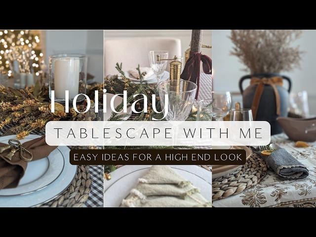 Holiday Tablescape with Me / Easy High End Look / Thanksgiving and Christmas / Set the Table with Me