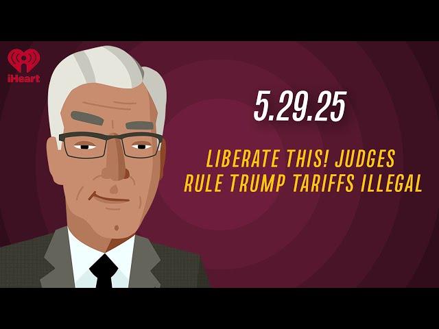 LIBERATE THIS! JUDGES RULE TRUMP TARIFFS ILLEGAL - 5.29.25 | Countdown with Keith Olbermann