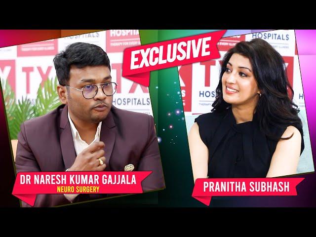 Dr. Naresh Kumar Gajjala With Pranitha Subhash | Advance Neurological Facilities | TX Hospitals