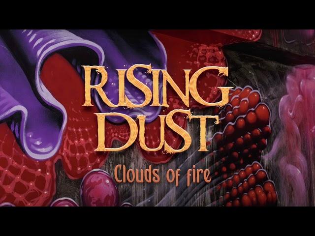 Rising Dust - Clouds of Fire