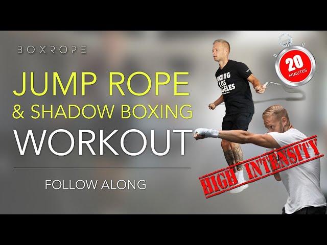 20-Minute Follow-Along Jump Rope And Shadow Boxing Workout For High-Intensity Boxing Training