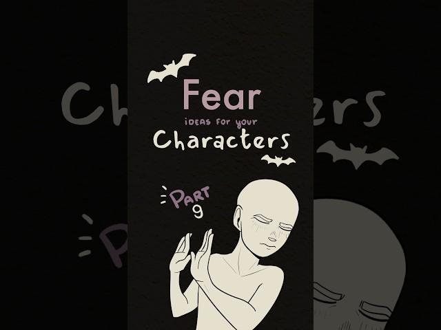 some fears to give your characters, part 9 #writing #oc #ocs #art #drawing #originalcharacter