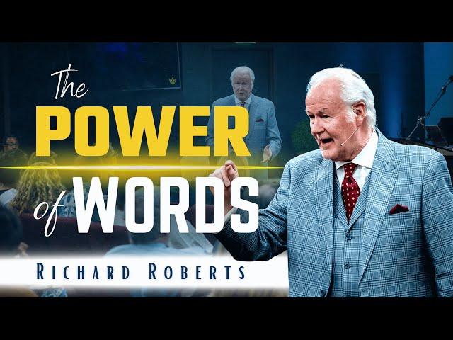 The Power of Words | Richard Roberts