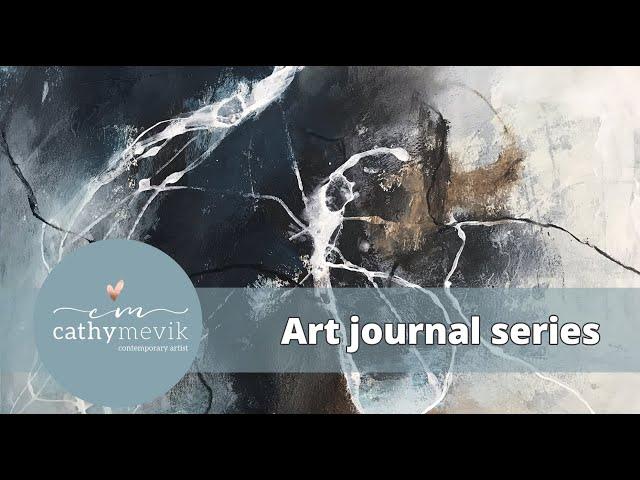 Art journal series - Intuitive, abstract, expressive and free painting.