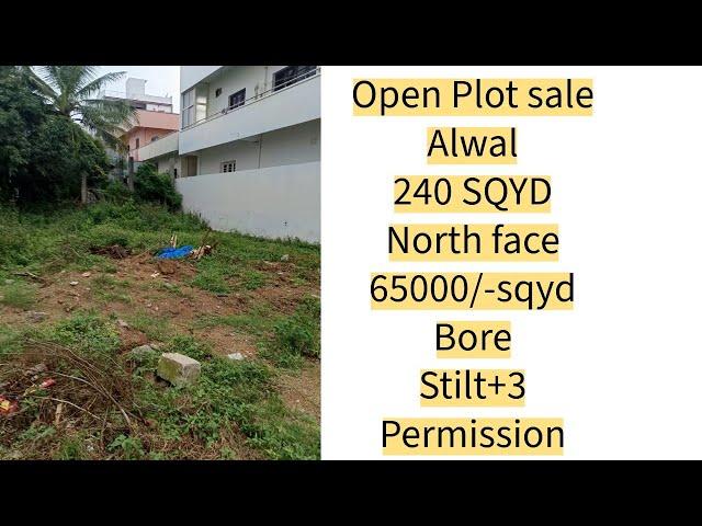 Open Plot Sale Alwal|240 sqyd|North Face|65000/&Sqyd|Stilt+3 Permission|Bore Available|9441739133