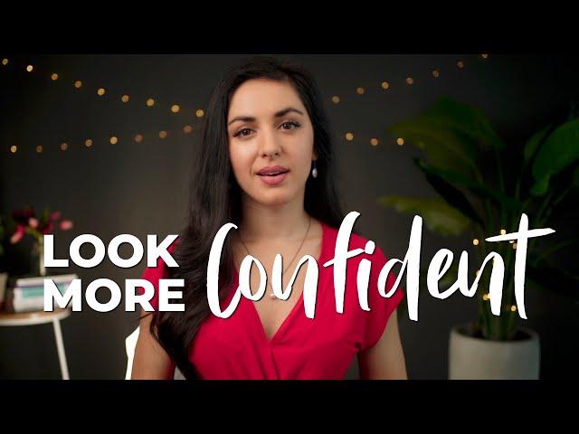 5 Ways to Look More Confident – When You're Struggling To | Shade Zahrai