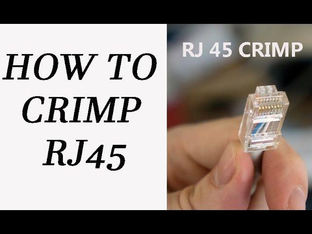 How to crimp a network cable-How to Crimp  RJ45