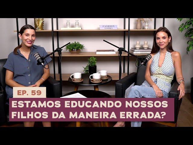 A arte perdida de educar: criando filhos confiantes, pro ativos e felizes- De Repente CRINGE Podcast