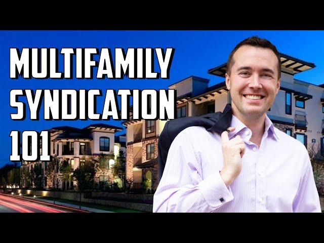 Multifamily Syndication 101 (Real Estate Investing for Beginners)