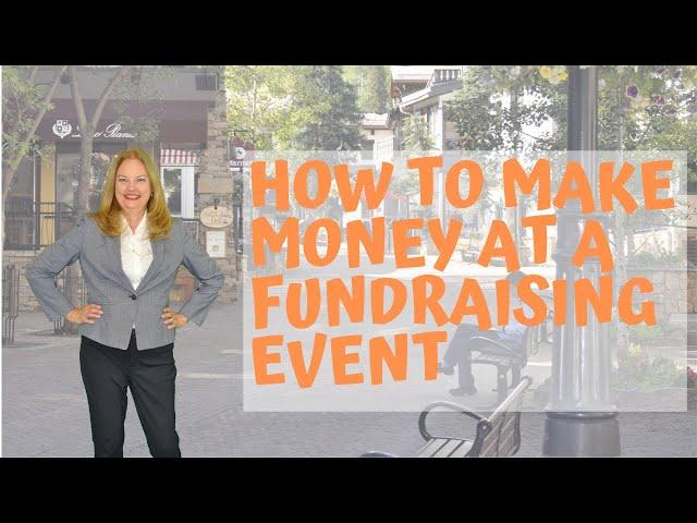 How to Make Money at a Fundraising Event