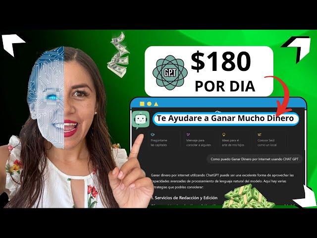 Cómo Ganar dinero con Chat GPT (180 dólares x Dia) Nuevo Método Fácil- Paso a Paso.