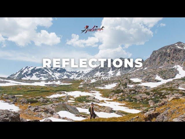 Argin Levin - Reflections [ambient relaxing classical]