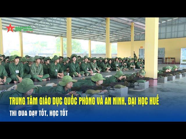 Trung tâm Giáo dục Quốc phòng và An ninh, Đại học Huế thi đua dạy tốt, học tốt