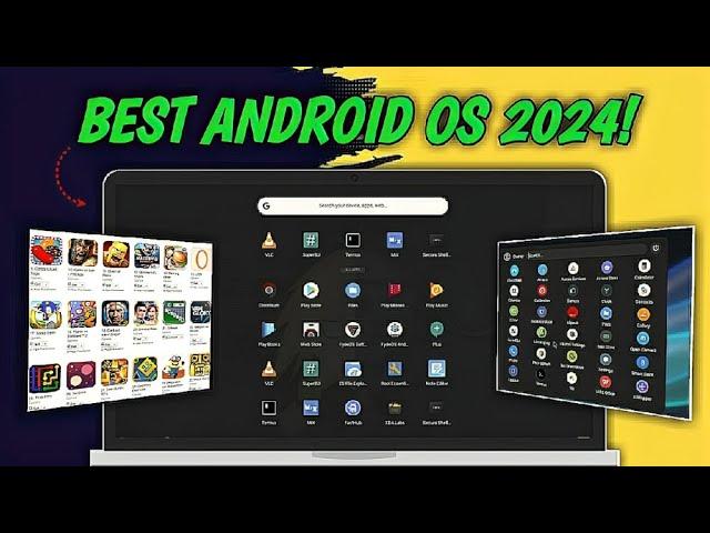 TOP 4 Android OS You Must Try In 2024! | Best Android OS For PC | Android OS For PC