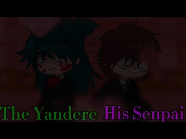 Meet The Yandere And His Senpai | Yandere James AU |