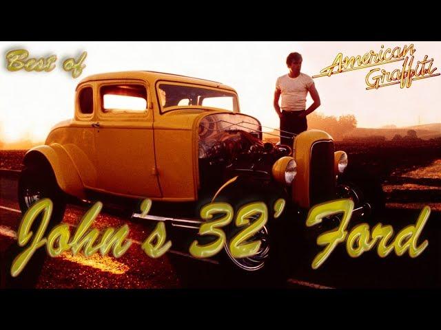 Best of John's '32 Ford - American Graffiti