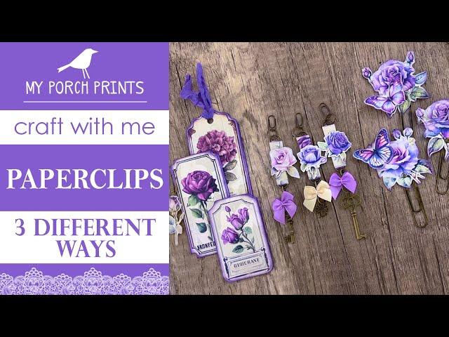 PAPERCLIP EMBELLISHMENTS | 3 DIFFERENT WAYS | My Porch Prints Junk Journal Ideas