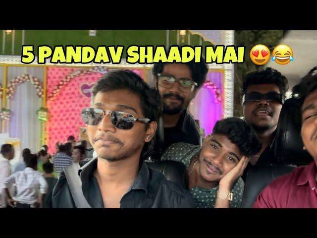 5 PANDAV SHAADI MAI  | 2 PANDAV GHAYAL |