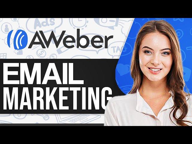 How To Use AWeber Autoresponder 2024 (Set Up For Email Marketing)