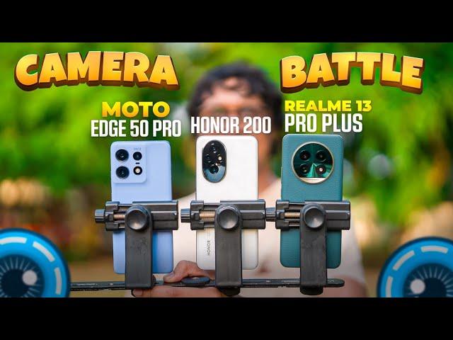 Realme 13 Pro + Vs Honor 200 Vs Moto edge 50 pro | Camera Comparison