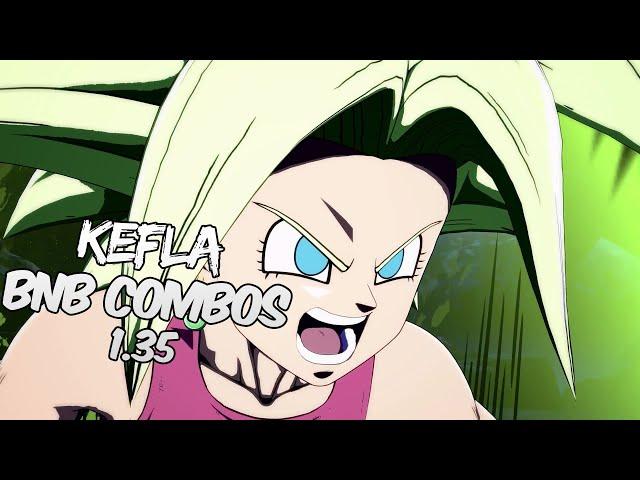 DBFZ 1.35 Kefla BnB / Advanced Combos | DRAGON BALL FighterZ