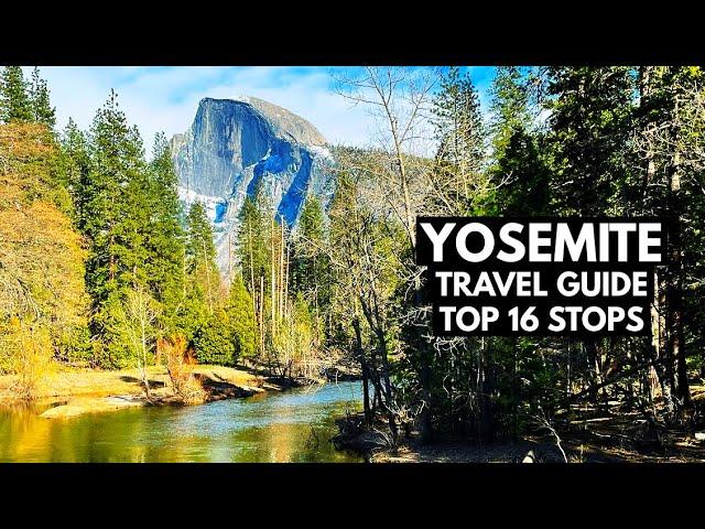 Complete Travel Guide for Yosemite Valley | Yosemite National Park