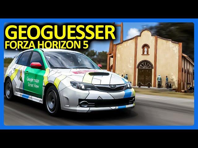 Forza Horizon 5 : Geoguesser!!