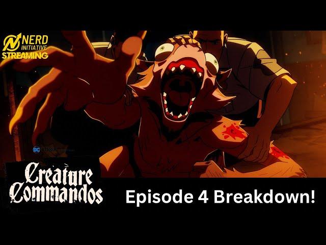 CREATURE COMMANDOS Episode 4 Breakdown | From a Marvel Fan's Perspective!