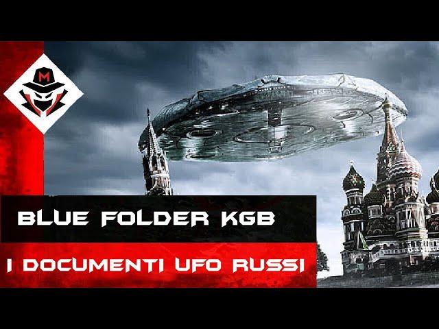 Blue Folder KGB: i documenti Ufo Russi