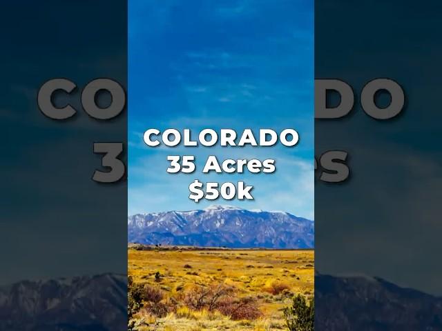 COLORADO LAND for SALE • 35 Acres for $50k • LANDIO