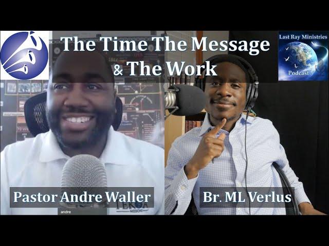 S2 E5 | The Time Message & Work: Pastor Andre Waller